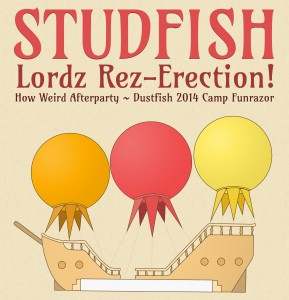 StudFish HowWeird Afterparty